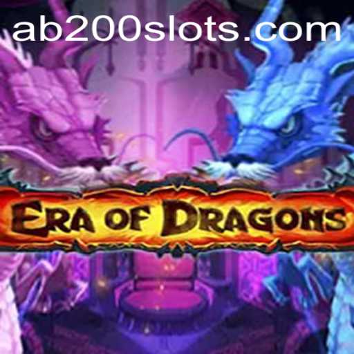 EraOfDragons: Exciting Gameplay and Key Features of the AB200 Slot