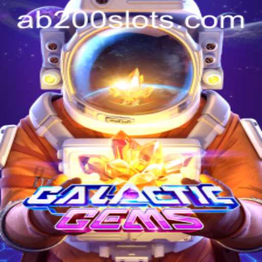 Exploring the Cosmic World of GalacticGems and the AB200 Slot Experience