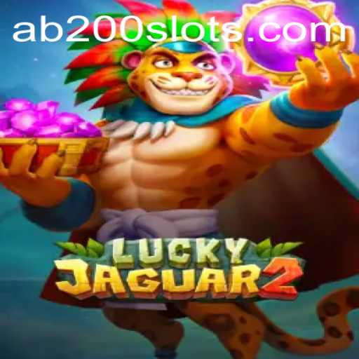 Discover the Thrills of Luckyjaguar2: A Dive into AB200 Slot